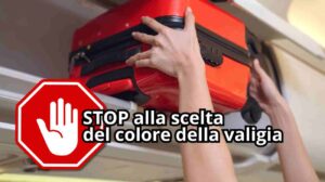 stop alla scelta del colore della Valigia Ryanair